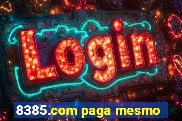 8385.com paga mesmo